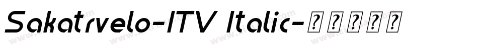 Sakatrvelo-ITV Italic字体转换